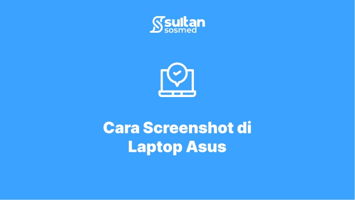 Cara screenshot laptop di asus